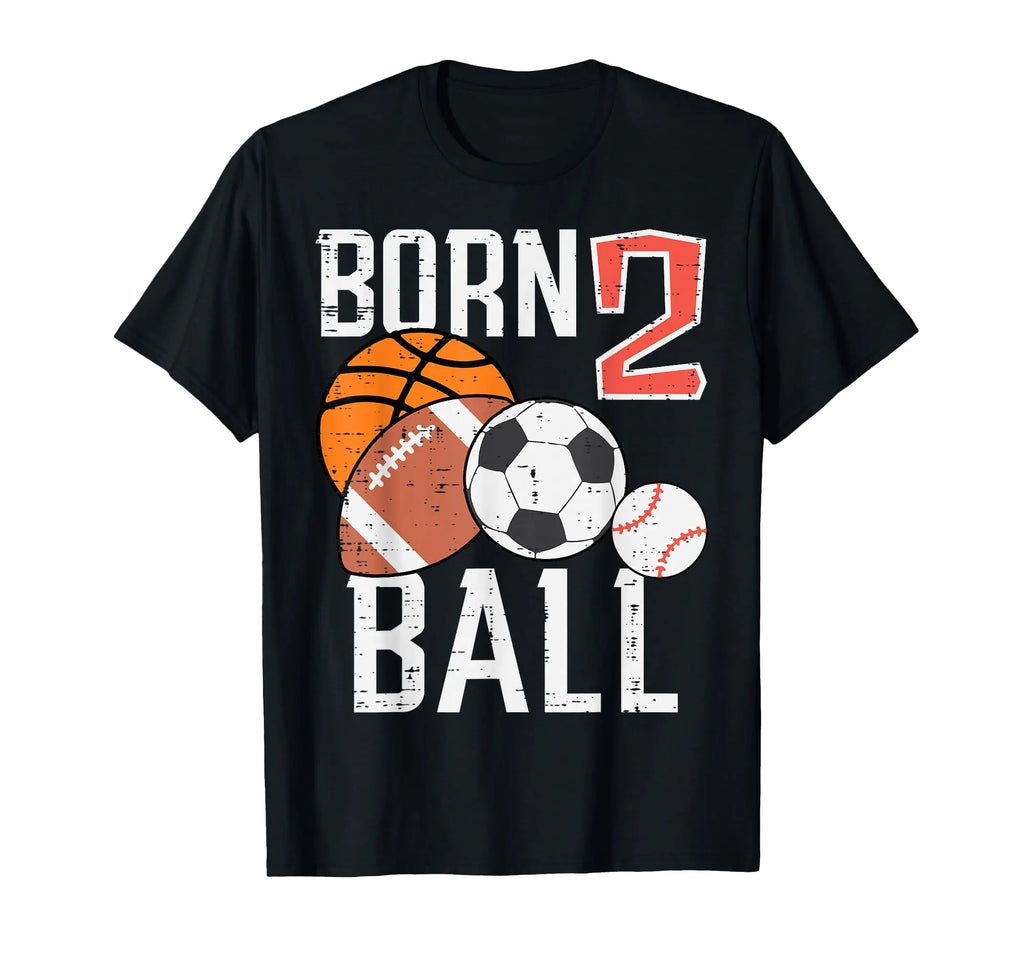 Born Basketball Football 2nd Birthday Toddler Boy Kid T-Shirt - My Store
